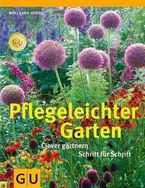 Pflegeleichter Garten von Hensel,  Wolfgang