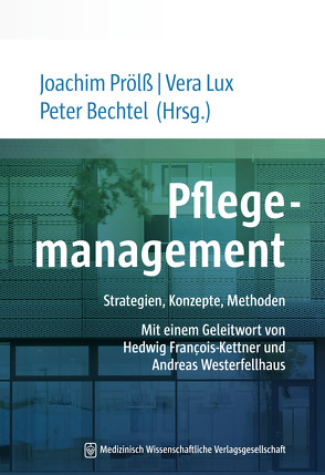 Pflegemanagement von Bechtel,  Peter, Lux,  Vera, Prölß,  Joachim