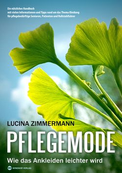 Pflegemode von Zimmermann,  Lucina