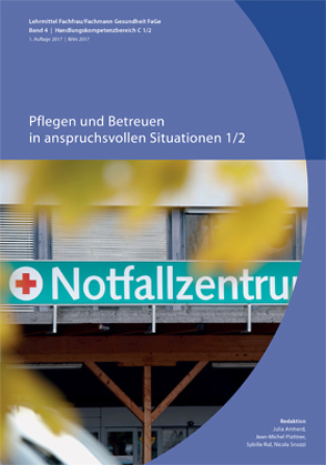 Pflegen und Betreuen in anspruchsvollen Situationen 1/2 von Amherd,  Julia, OdASanté, Plattner,  Jean-Michel, Ruf,  Sybille, Snozzi,  Nicola