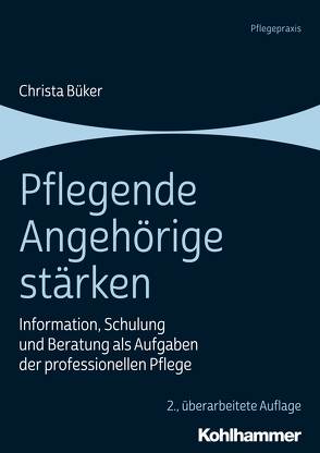 Pflegende Angehörige stärken von Büker,  Christa