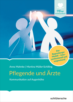 Pflegende und Ärzte von Mahnke,  Anna, Müller-Schilling,  Prof. Dr. Martina