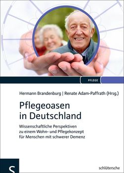 Pflegeoasen in Deutschland von Adam-Paffrath,  Renate, Brandenburg,  Hermann