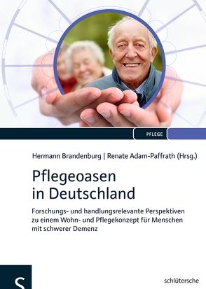 Pflegeoasen in Deutschland von Adam-Paffrath,  Renate, Brandenburg,  Hermann