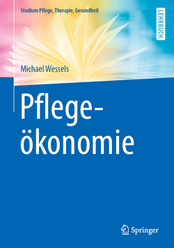 Pflegeökonomie von Wessels,  Michael