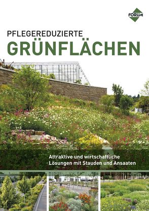 Pflegereduzierte Grünflächen von Eppel-Hotz,  Angelika, Felger,  Dieter, Henne,  Sigurd, Hüttenmoser,  Beate, Jaugstetter,  Bettina, Krause,  Georg, Marzini,  Kornelia, Murer,  Erwin, Schmidt,  Cassian, Schmidt,  Stefan, Schulte ,  Andreas, Semmler,  Ralf, Veser,  Jochen