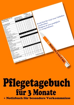 Pflegetagebuch für 3 Monate – inkl. Notizbuch von Sültz,  Renate, Sültz,  Uwe H.