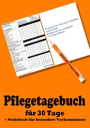 Pflegetagebuch für 30 Tage – inkl. Notizbuch von Sültz,  Renate, Sültz,  Uwe H.