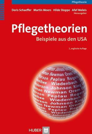 Pflegetheorien von Enderwitz,  Ulrich;Schubert,  Rolf;Brock,  Elisabeth;Raggenbass,  Ruth;Schino,  André, Meleis,  Afaf, Moers,  Martin, Schaeffer,  Doris, Steppe,  Hilde