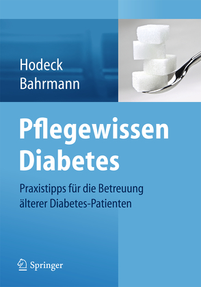 Pflegewissen Diabetes von Bahrmann,  Anke, Hodeck,  Katja