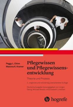 Pflegewissen und Pflegewissensentwicklung von Chinn,  Peggy L., Kramer,  Maeona K.