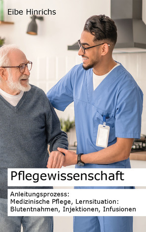 Pflegewissenschaft von Hinrichs,  Eibe