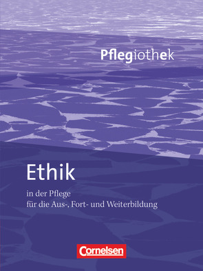 Pflegiothek – Für die Aus-, Fort- und Weiterbildung – Einführung und Vertiefung für die Aus-, Fort-, und Weiterbildung von May,  Arnd T., Sauer,  Timo