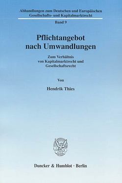 Pflichtangebot nach Umwandlungen. von Thies,  Hendrik