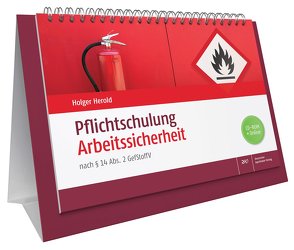 Pflichtschulung Arbeitssicherheit von Herold,  Holger