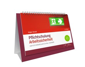 Pflichtschulung Arbeitssicherheit von Herold,  Holger