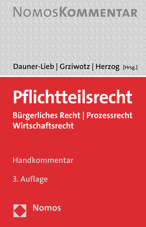 Pflichtteilsrecht von Dauner-Lieb,  Barbara, Grziwotz,  Herbert, Herzog,  Stephanie