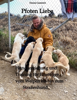 Pfoten Liebe von Gasterich,  Dennis