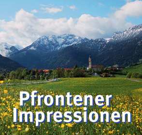 Pfrontener Impressionen von Pfronten,  Gemeinde, Pfronten,  Tourisumus