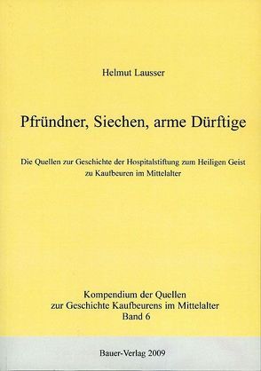 Pfründner, Siechen, arme Dürftige von Lausser,  Helmut