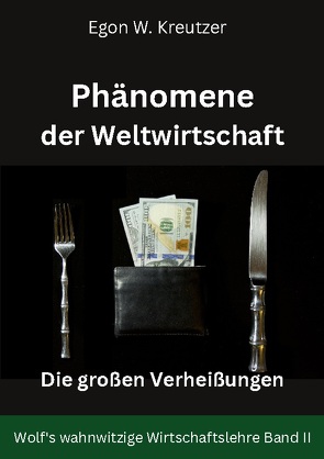 Phänomene der Weltwirtschaft von Kreutzer,  Egon W