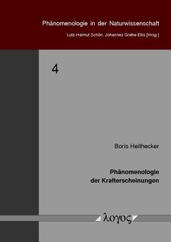 Phänomenologie der Krafterscheinungen von Heithecker,  Boris
