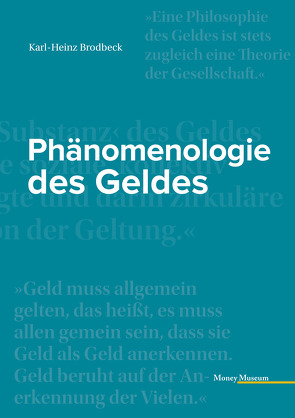 Phänomenologie des Geldes von Brodbeck,  Karl-Heinz