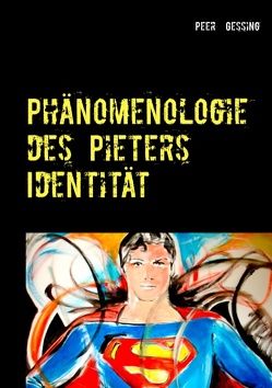 Phänomenologie des Pieters von Gessing,  Peer