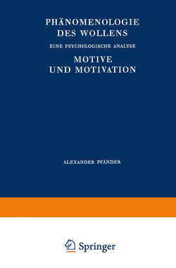 Phänomenologie des Wollens von Pfänder,  A., Spiegelberg,  H.