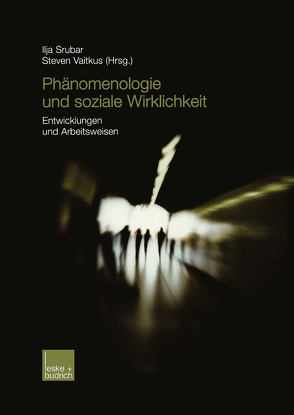 Phänomenologie und soziale Wirklichkeit von Srubar,  Ilja, Vaitkus,  Steven