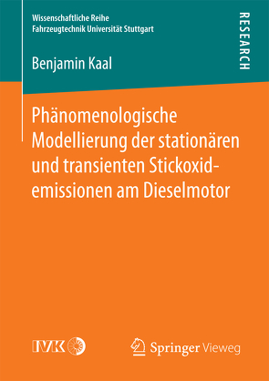 Phänomenologische Modellierung der stationären und transienten Stickoxidemissionen am Dieselmotor von Kaal,  Benjamin