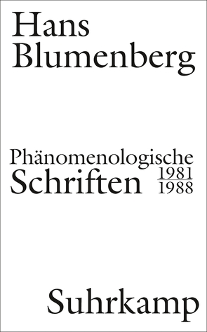 Phänomenologische Schriften von Blumenberg,  Hans, Zambon,  Nicola