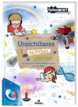 Unsichtbares sichtbar machen von Rosendahl,  Dr. Gaelle, Verg,  Martin, Zickermann,  Peter