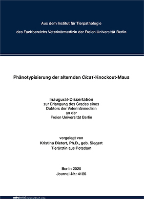 Phänotypisierung der alternden Clca1-Knockout-Maus von Dietert,  Kristina