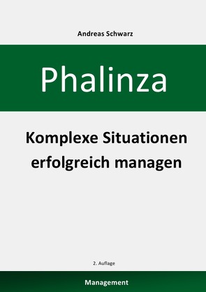 Phalinza – Komplexe Situationen erfolgreich managen von Schwarz,  Andreas