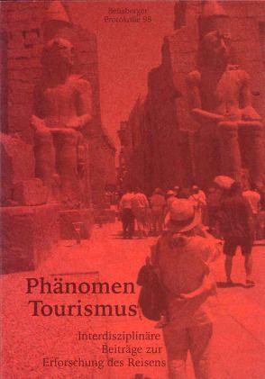 Phänomen Tourismus von Günter,  Wolfgang, Hey,  Bernd, Isenberg,  Wolfgang, Müllenmeister,  Horst M, Soika,  Johannes, Vester,  Heinz G, Würbel,  Andreas