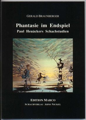 Phantasie im Endspiel von Braunberger,  Gerald, Schmid,  Lothar