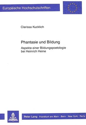 Phantasie und Bildung von Kucklich,  Clarissa