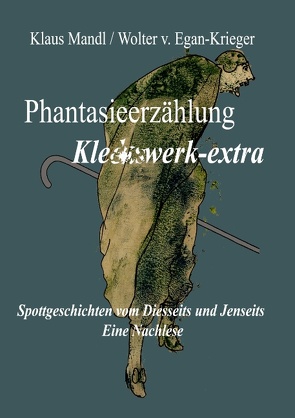 Phantasieerzählung Kleckswerk-extra von Egan-Krieger,  Wolter v., Mandl,  Klaus