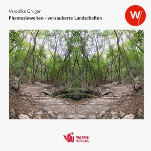 Phantasiewelten – verzauberte Landschaften von Grüger,  Veronika