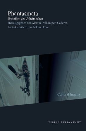 Phantasmata von Camiletti,  Fabio, Doll,  Martin, Gaderer,  Rupert, Howe,  Jan Niklas