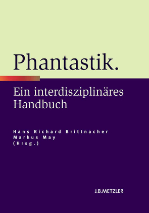 Phantastik von Brittnacher,  Hans Richard, May,  Markus