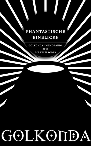 Phantastische Einblicke von Anton,  Uwe, Crowther,  Peter, Frey,  Hans, Hamilton,  Edmond, Jenner,  Otmar, Joshi,  S. T., Kettlitz,  Hardy, Lansdale,  Joe R., Meissner,  Tobias O, Neuhaus,  Wolfgang, Silverberg,  Robert, Steinmüller,  Angela, Steinmüller,  Karlheinz, Wagner,  Karl Edward, Walton,  Jo