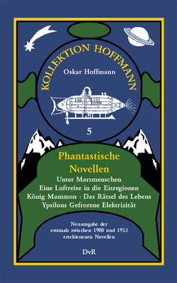 Phantastische Novellen von Hamilton,  Fred W., Hoffmann,  Oskar, von Reeken,  Dieter