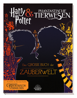 Harry Potter & Phantastische Tierwesen: Das große Buch der Zauberwelt von Knesl,  Barbara, Kogge,  Michael