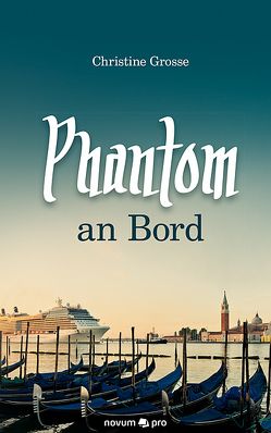 Phantom an Bord von Grosse,  Christine