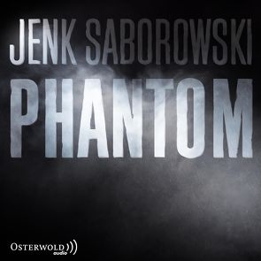 Phantom (Solveigh Lang-Reihe 4) von Saborowski,  Jenk, Teschner,  Uve