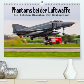 Phantoms bei der Luftwaffe (Premium, hochwertiger DIN A2 Wandkalender 2023, Kunstdruck in Hochglanz) von Wenk,  Marcel