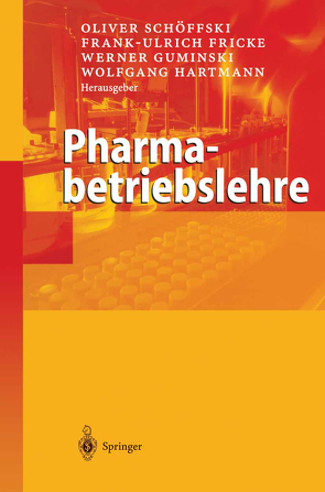 Pharmabetriebslehre von Fricke,  Frank-Ulrich, Guminski,  Werner, Schöffski,  Oliver