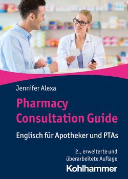 Pharmacy Consultation Guide von Alexa,  Jennifer